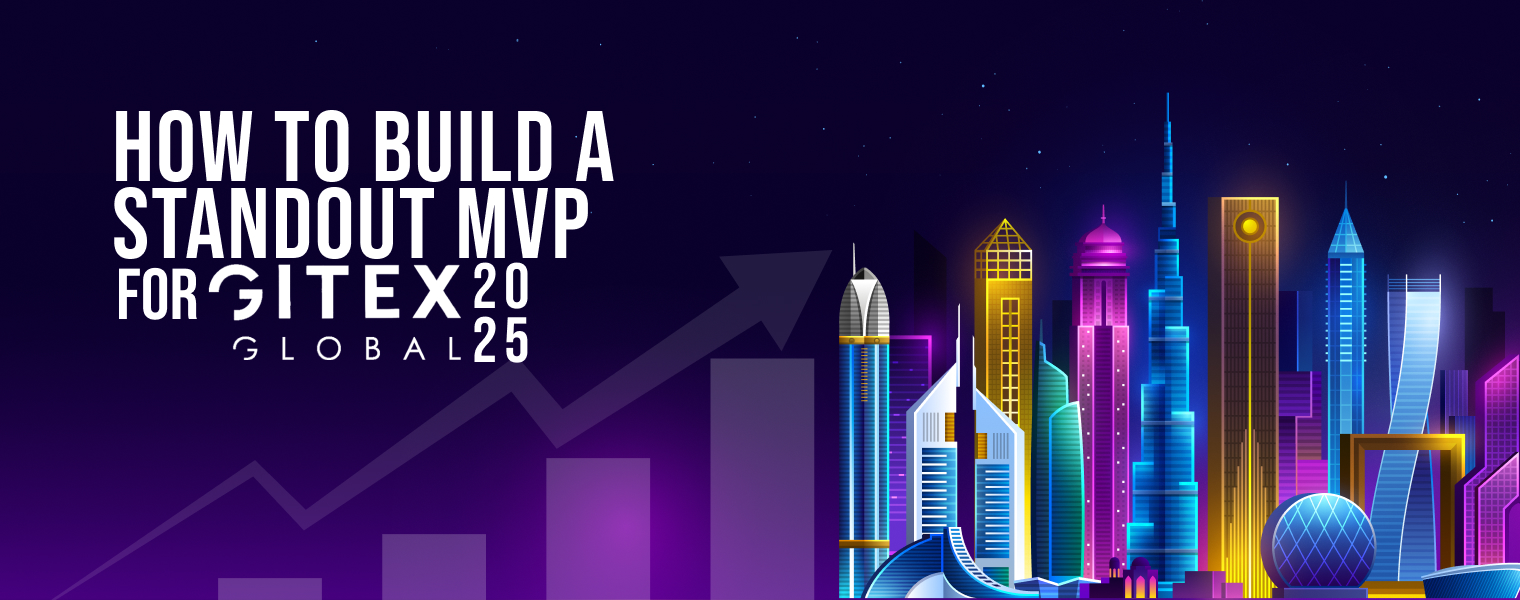 How to Build a Standout MVP for GITEX Global 2025