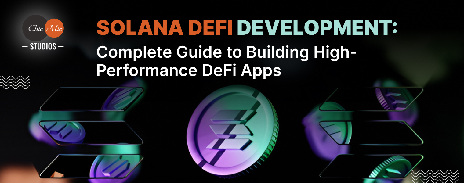 Solana DeFi Development: Complete Guide to Building High-Performance DeFi Apps