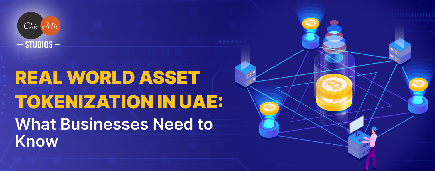 Real World Asset Tokenization in UAE: What Businesses Need to Know