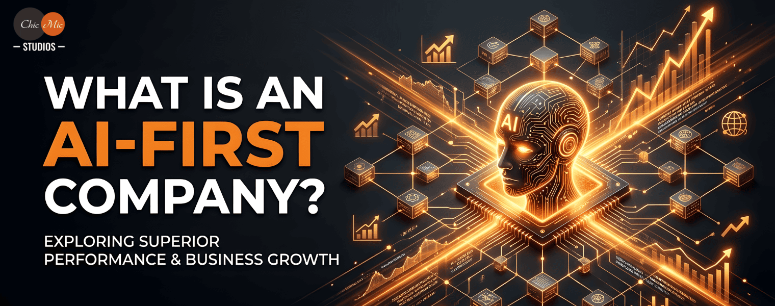 What Is an AI-First Company and Why It Outperforms Traditional Businesses?
