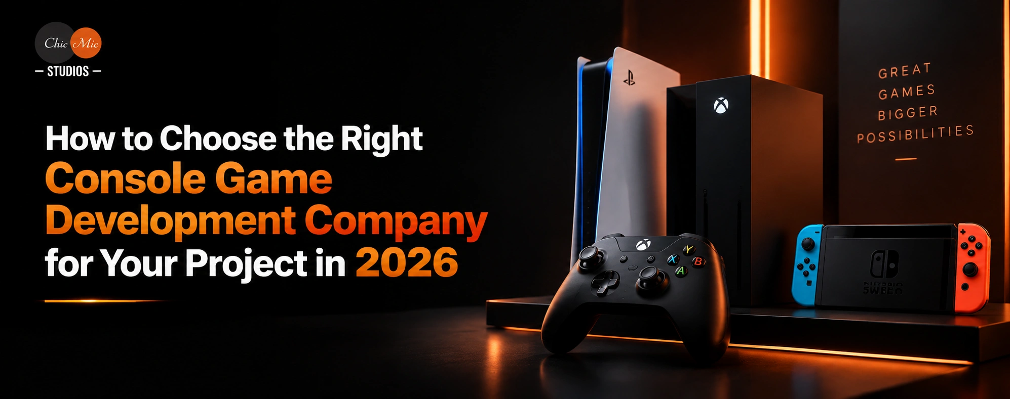 How to Choose the Right Console Game Development Company for Your Project in 2026