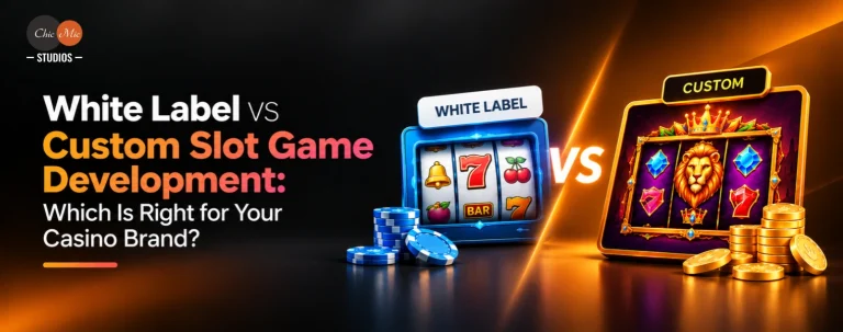 White Label vs Custom Slot Game Development: Which Is Right for Your Casino Brand?